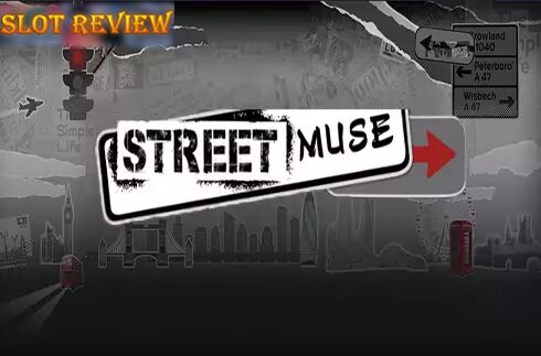 Street Muse Slot Review